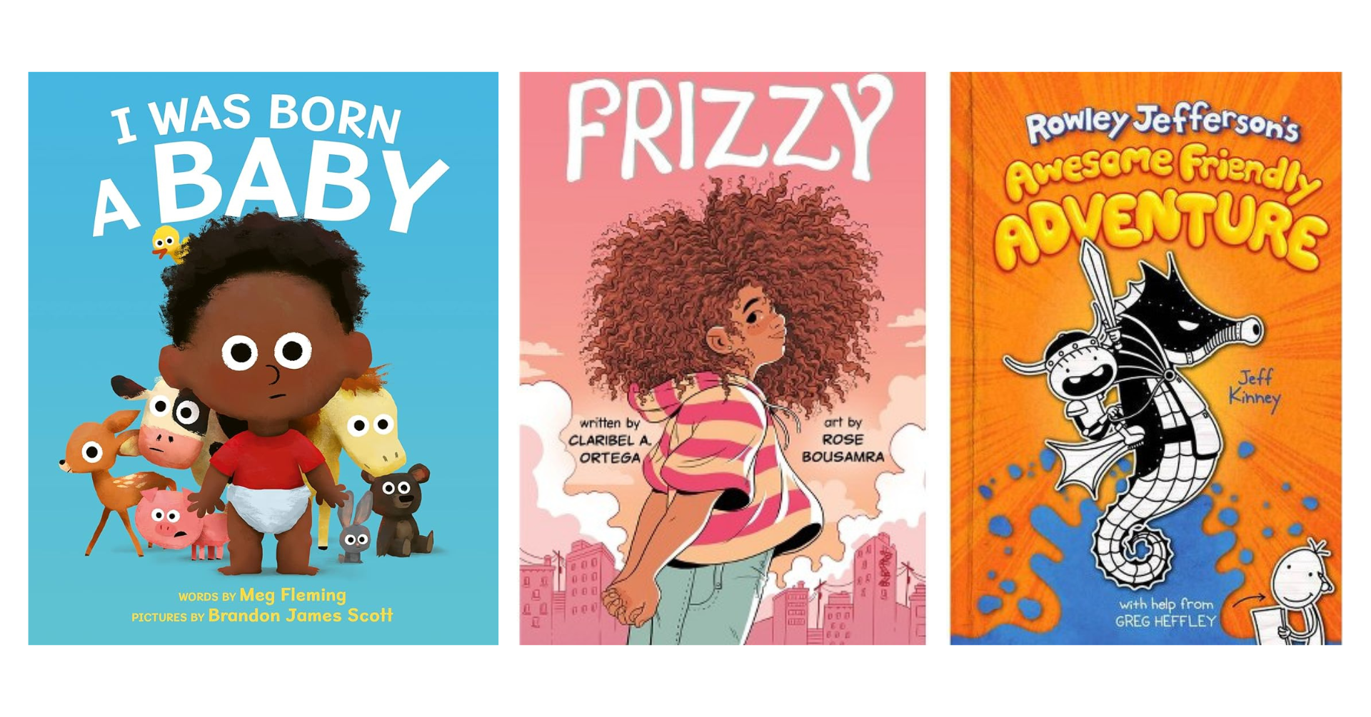 Covers of I was Born a Baby, Frizzy, and Rowley Jefferson’s Awesome Friendly Adventure