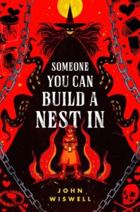 Someone You Can Build a Nest In by John Wiswell (SF WISWELL)