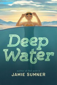 Deep Water by Jamie Sumner