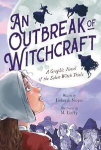 An Outbreak of Witchcraft by Deborah Noyes